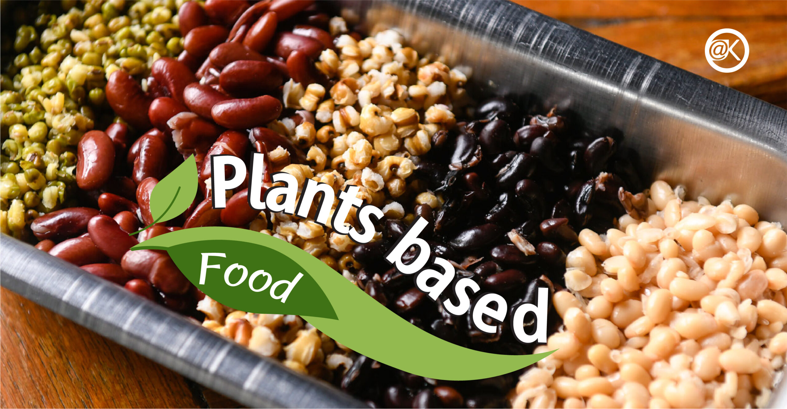 มาทำความรู้จัก Plants based Food กันดีกว่า Kitchen & Home